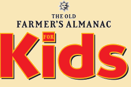 The Farmers Almanac for KIDS